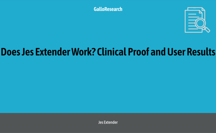 Does Jes Extender Work? Clinical Proof and User Results