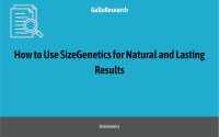 How to Use SizeGenetics for Natural and Lasting Results