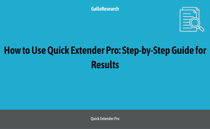 How to Use Quick Extender Pro: Step-by-Step Guide for Results