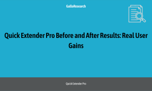 Quick Extender Pro Before and After Results: Real User Gains