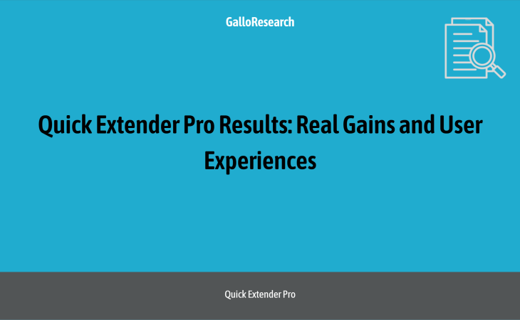 Quick Extender Pro Results: Real Gains and User Experiences
