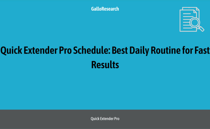 Quick Extender Pro Schedule: Best Daily Routine for Fast Results