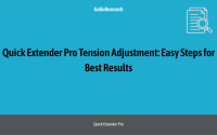 Quick Extender Pro Tension Adjustment: Easy Steps for Best Results