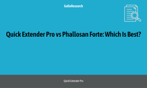 Quick Extender Pro vs Phallosan Forte: Which Is Best?