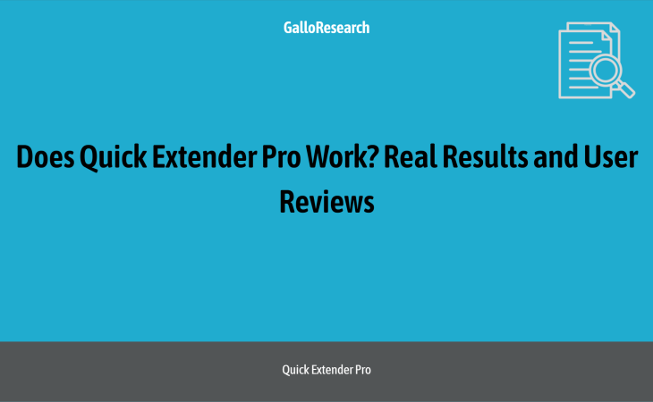 Does Quick Extender Pro Work? Real Results and User Reviews