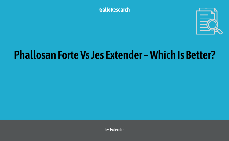 Phallosan Forte Vs Jes Extender – Which Is Better?
