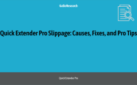 Quick Extender Pro Slippage: Causes, Fixes, and Pro Tips