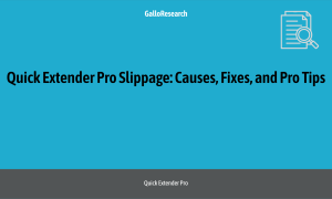Quick Extender Pro Slippage: Causes, Fixes, and Pro Tips
