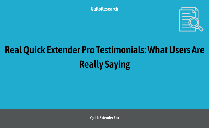 Real Quick Extender Pro Testimonials: What Users Are Really Saying